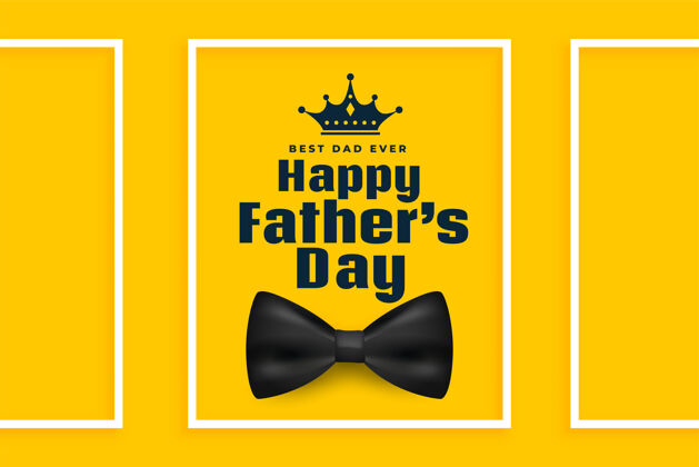 快乐逼真的父亲节快乐黄色贺卡设计祝愿家庭父亲